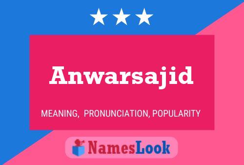 ملصق اسم Anwarsajid