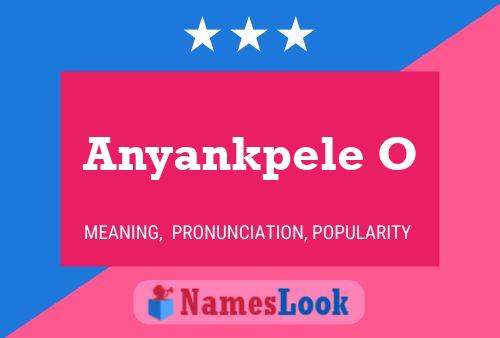 ملصق اسم Anyankpele O