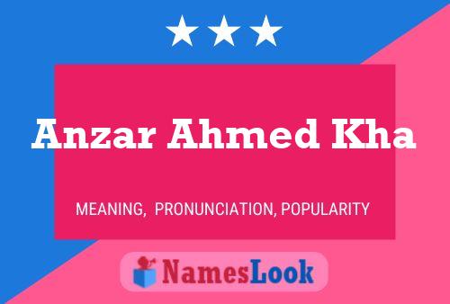 ملصق اسم Anzar Ahmed Kha