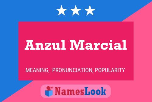 ملصق اسم Anzul Marcial