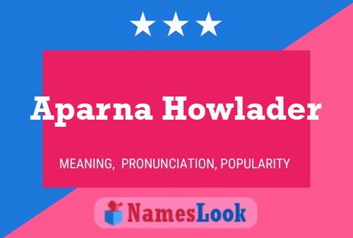 ملصق اسم Aparna Howlader