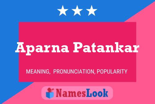 ملصق اسم Aparna Patankar