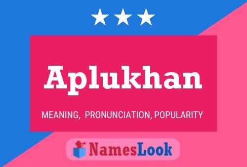 ملصق اسم Aplukhan