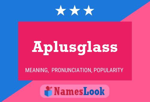 ملصق اسم Aplusglass