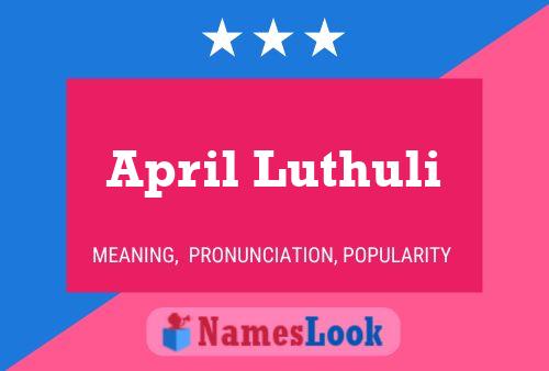 ملصق اسم April Luthuli