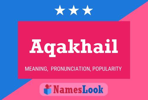 ملصق اسم Aqakhail