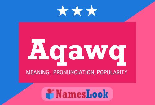 ملصق اسم Aqawq