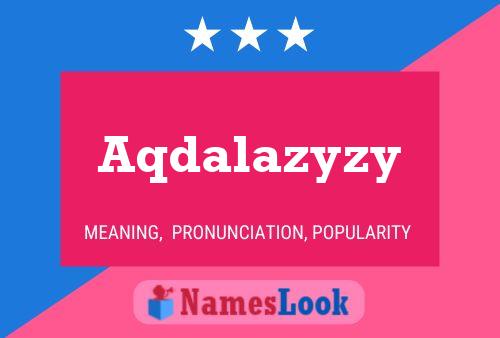 ملصق اسم Aqdalazyzy