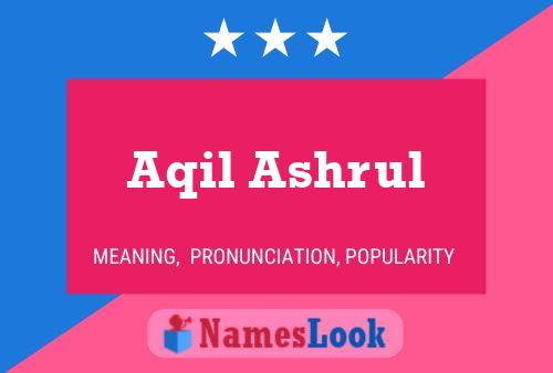 ملصق اسم Aqil Ashrul