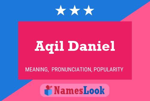 ملصق اسم Aqil Daniel