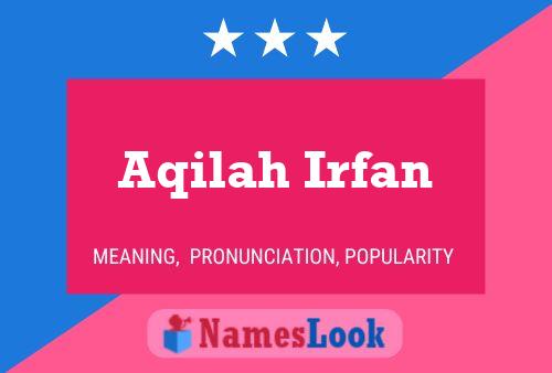 ملصق اسم Aqilah Irfan