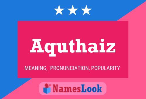 ملصق اسم Aquthaiz