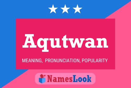 ملصق اسم Aqutwan