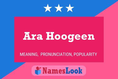 ملصق اسم Ara Hoogeen