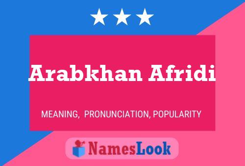 ملصق اسم Arabkhan Afridi