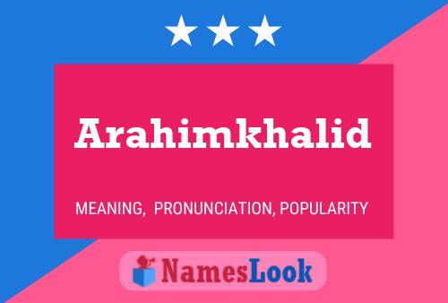 ملصق اسم Arahimkhalid