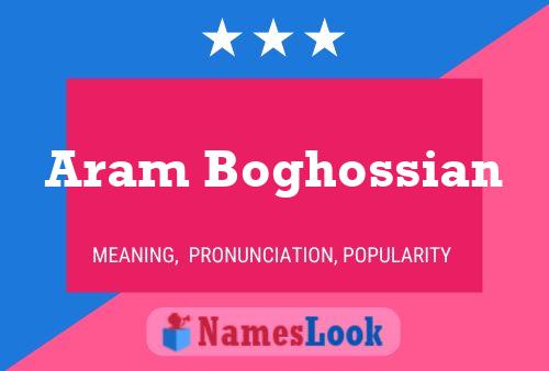 ملصق اسم Aram Boghossian