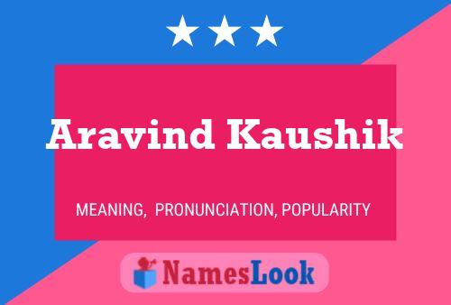 ملصق اسم Aravind Kaushik