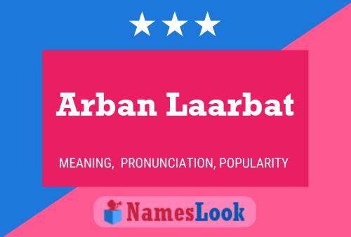 ملصق اسم Arban Laarbat