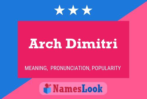 ملصق اسم Arch Dimitri