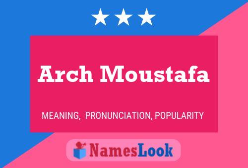 ملصق اسم Arch Moustafa