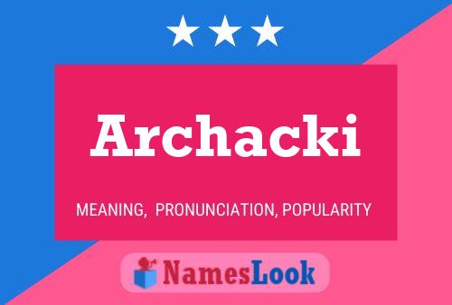 ملصق اسم Archacki