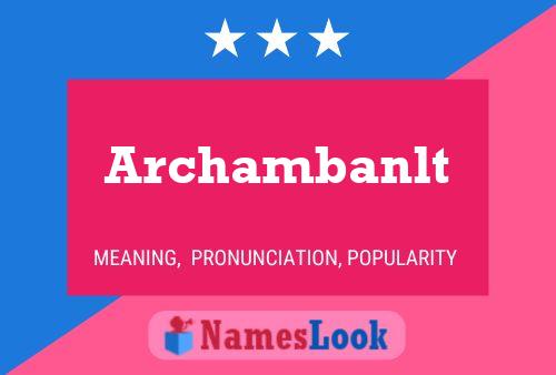 ملصق اسم Archambanlt