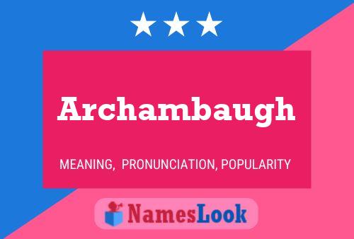 ملصق اسم Archambaugh