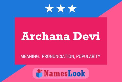 ملصق اسم Archana Devi