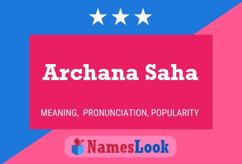 ملصق اسم Archana Saha