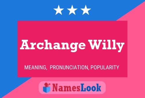 ملصق اسم Archange Willy