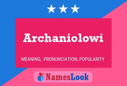 ملصق اسم Archaniolowi