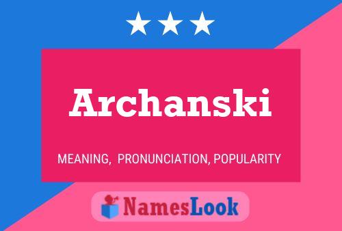 ملصق اسم Archanski