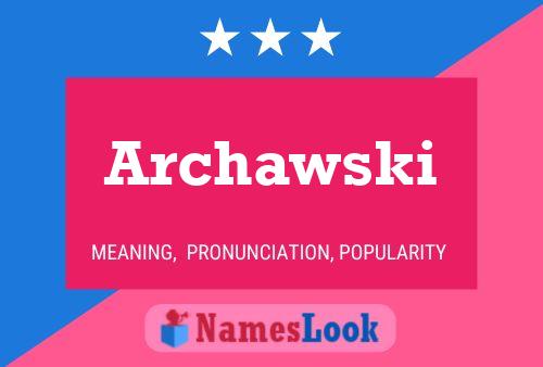 ملصق اسم Archawski