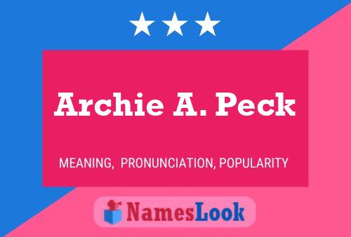 ملصق اسم Archie A. Peck