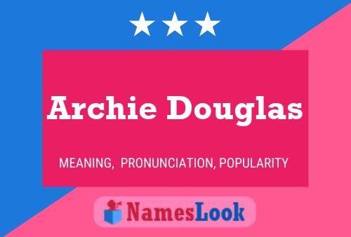 ملصق اسم Archie Douglas