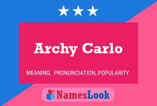 ملصق اسم Archy Carlo