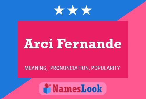 ملصق اسم Arci Fernande