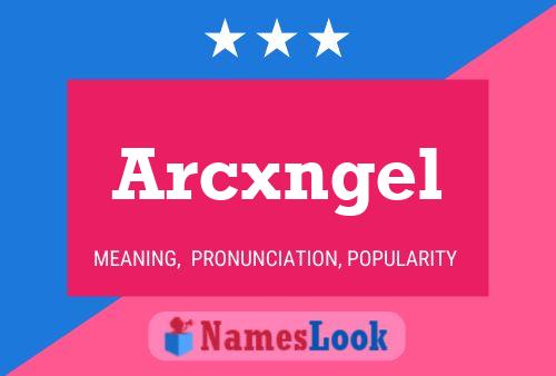 ملصق اسم Arcxngel