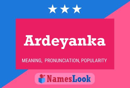 ملصق اسم Ardeyanka