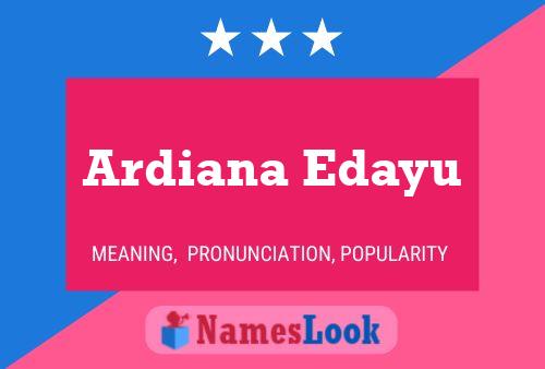 ملصق اسم Ardiana Edayu