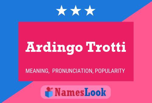 ملصق اسم Ardingo Trotti