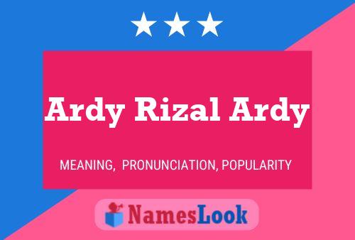 ملصق اسم Ardy Rizal Ardy