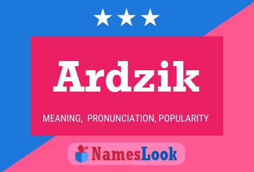 ملصق اسم Ardzik