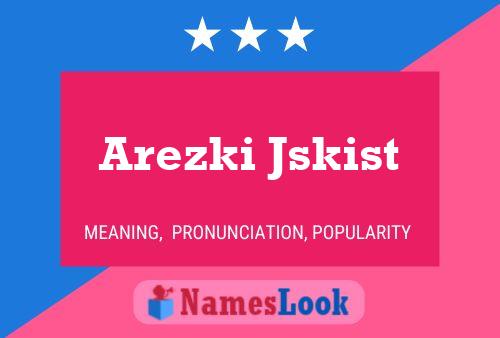 ملصق اسم Arezki Jskist