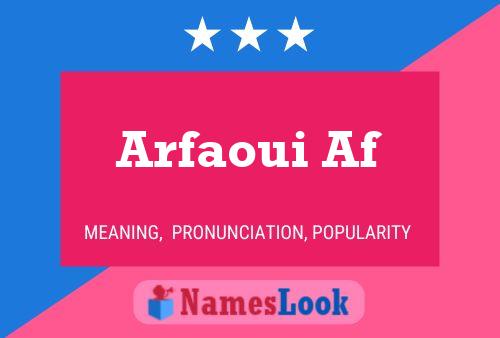 ملصق اسم Arfaoui Af