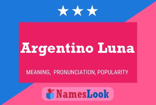 ملصق اسم Argentino Luna