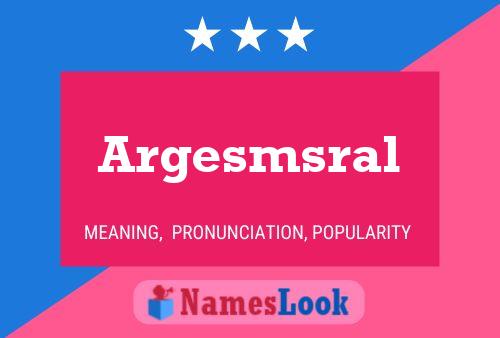 ملصق اسم Argesmsral