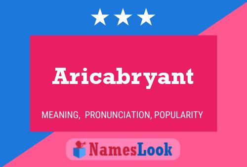 ملصق اسم Aricabryant