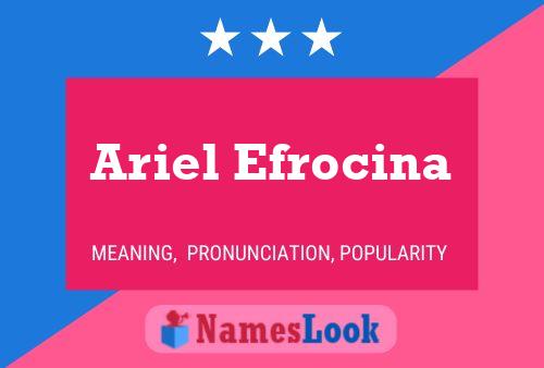 ملصق اسم Ariel Efrocina